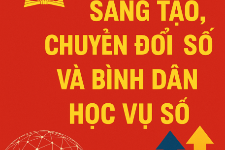 Hưởng ứng phong trào: Cả nước thi đua đổi mới sáng tạo và chuyển đổi số và “Bình dân học vụ số”