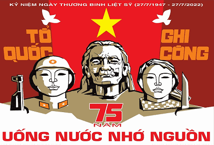 de cuong tuyen truyen ky niem 75 nam ngay thuong binh liet sy 27 7 1947 27 7 2022